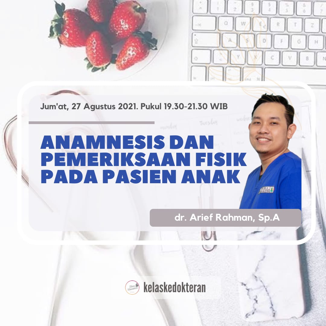 Anamnesis Dan Pemeriksaan Fisik Pada Pasien Anak